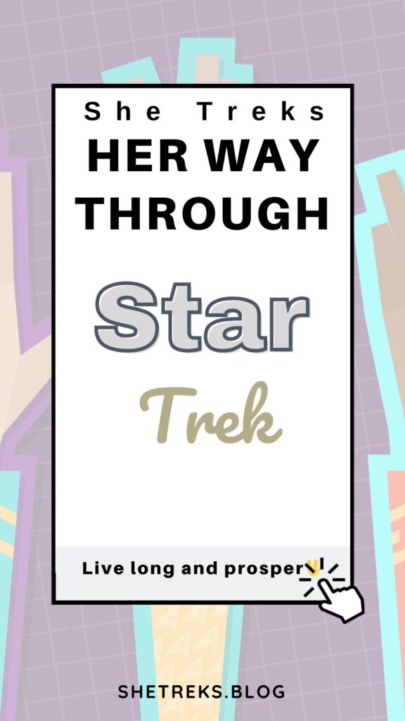 Pin: She Treks Her Way Through Star Trek